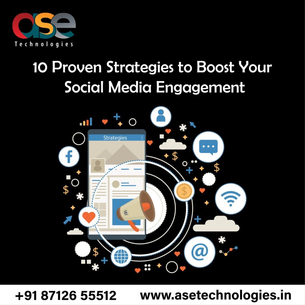 10 Proven Strategies to Boost Your Social Media Engagement