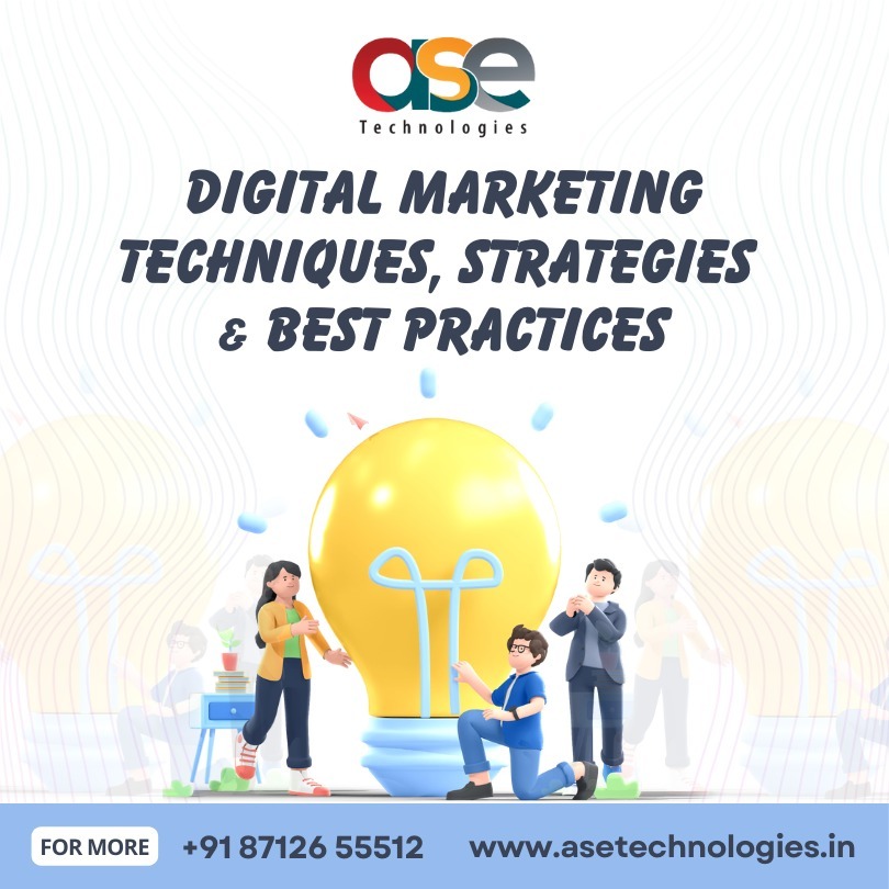 Digital Marketing Techniques, Strategies & Best Practices