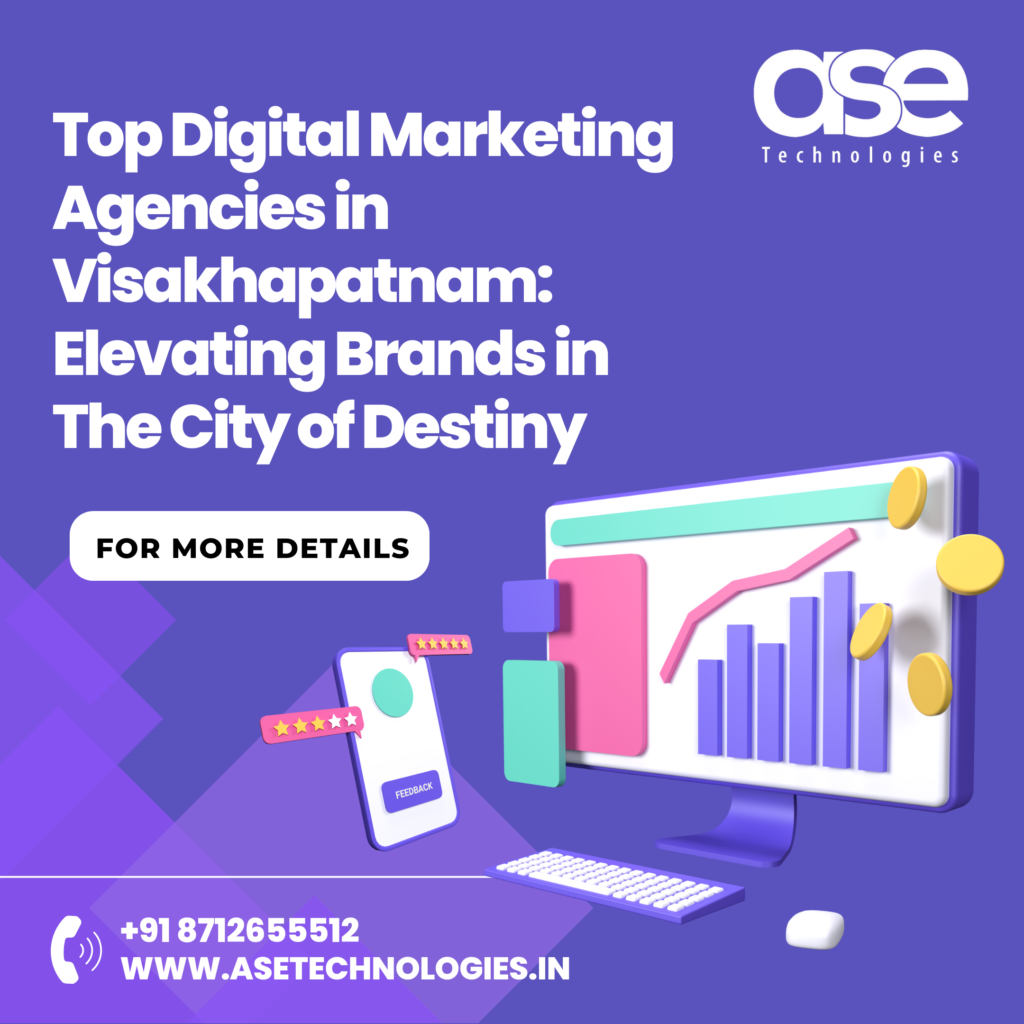 Top Digital Marketing Agencies in Visakhapatnam : Elevating Brands in the City of Destiny